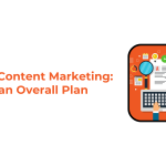 SEO and Content Marketing Creating an Overall Plan